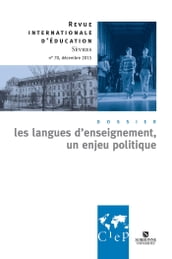 Les langues d enseignement, un enjeu politique - Revue internationale d éducation Sèvres 70 - Ebook