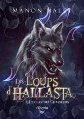 Les loups d Hallasta - 3 - Le clan des chasseurs