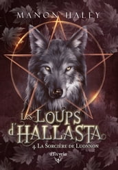Les loups d Hallasta - 4 - La sorcière de Luonnon