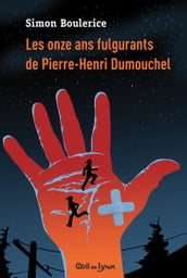 Les onze ans fulgurants de Pierre-Henri Dumouchel