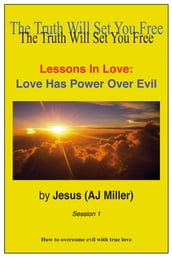 Lessons in Love: Love has Power over Evil Session 1