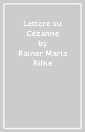 Lettere su Cézanne
