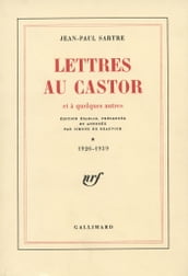 Lettres au Castor et à quelques autres (Tome 1) - 1926-1939