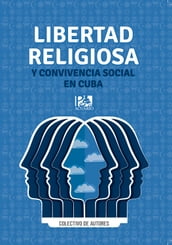 Libertad religiosa y convivencia social en Cuba