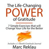 Life-Changing Power of Gratitude, The