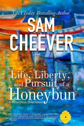 Life, Liberty & Pursuit of a Honeybun