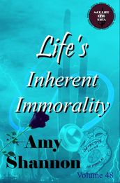Life s Inherent Immorality
