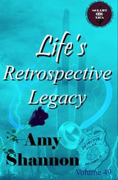 Life s Retrospective Legacy