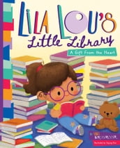 Lila Lou s Little Library