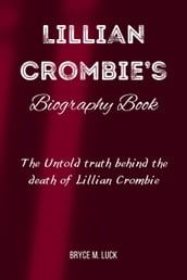 Lillian Crombie s Biography Book