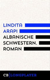 Lindita Arapi: Albanische Schwestern