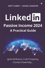 LinkedIn Passive Income 2024: A Practical Guide