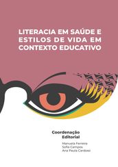 Literacia em Saúde e Estilos de Vida em Contexto Educativo