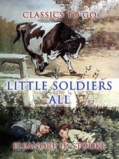 Little Soldiers All