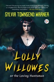Lolly Willowes or the Loving Huntsman