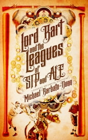 Lord Bart and the Leagues of SIP and ALE