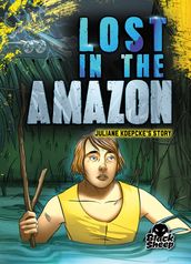 Lost in the Amazon: Juliane Koepcke s Story