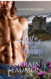 Lost in the Highlands, Volume One