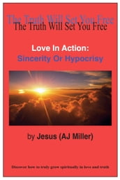 Love in Action: Sincerity or Hypocrisy