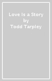 Love Is a Story
