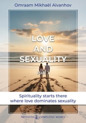 Love and Sexuality (Part 1)
