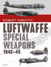 Luftwaffe Special Weapons 194245