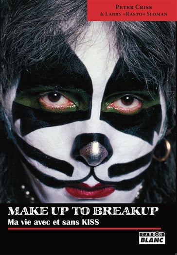 MAKE UP TO BREAK UP - Peter Criss