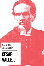 Maestros de la Poesia - César Vallejo
