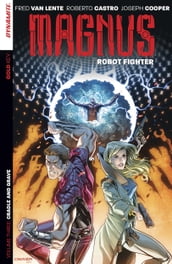 Magnus: Robot Fighter Vol 3: Cradle And Grave