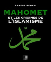 Mahomet et les origines de l Islamisme