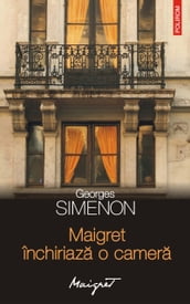 Maigret închiriaza o camera