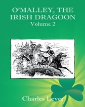 O Malley, the Irish Dragoon - Vol. 2