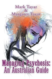 Managing Psychosis: an Australian Guide