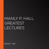 Manly P. Hall Greatest Lectures
