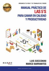 Manual práctico de las 5 s para ganar en calidad y productividad