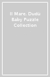 Il Mare. Dudù Baby Puzzle Collection