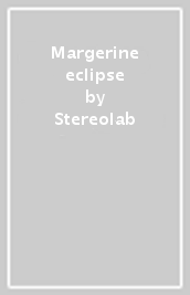 Margerine eclipse