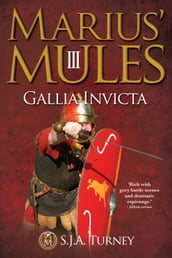 Marius  Mules III: Gallia Invicta