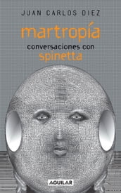 Martropía. Conversaciones con Spinetta