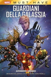 Marvel Must-Have: Guardiani della Galassia - Avengers Cosmici