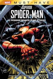 Marvel Must-Have: Superior Spider-Man - Il peggior nemico di me stesso