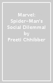 Marvel: Spider-Man s Social Dilemma!