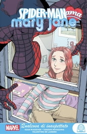 Marvel Young Adult: Spider-Man ama Mary Jane - Qualcosa di inaspettato