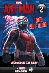 Marvel s Ant-Man: I Am Ant-Man