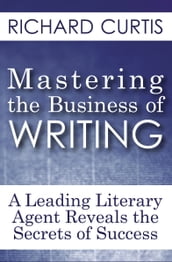 Mastering the Business of Writing