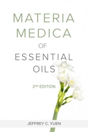 Materia Medica of Essential Oils