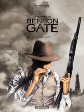 Le Maître de Benson Gate - Tome 3 - Le sang noir