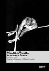 Maurice Houvion, la passion et l amitié