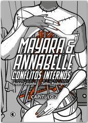 Mayara & Annabelle Conflitos Internos Capítulo 02