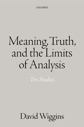 Meaning, Truth, and the Limits of Analysis